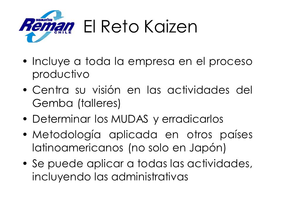 El Reto Kaizen Incluye a toda la empresa en el proceso productivo