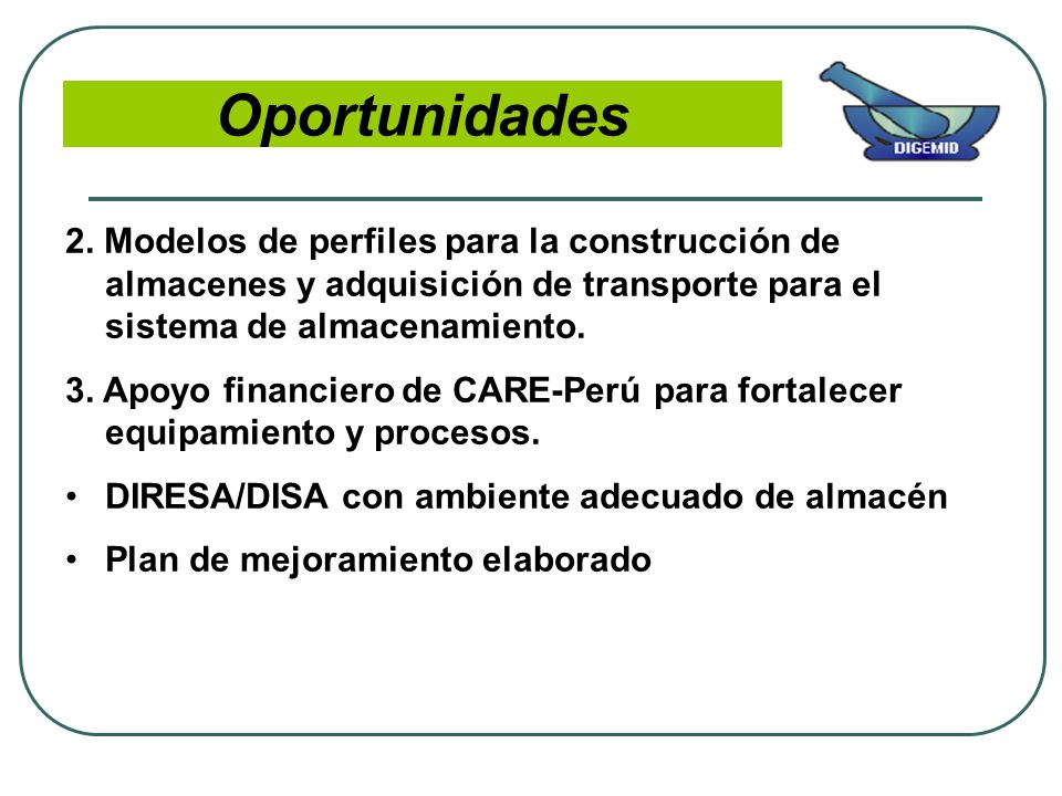 Oportunidades 2. Modelos de perfiles para la construcción de almacenes y adquisición de transporte para el sistema de almacenamiento.