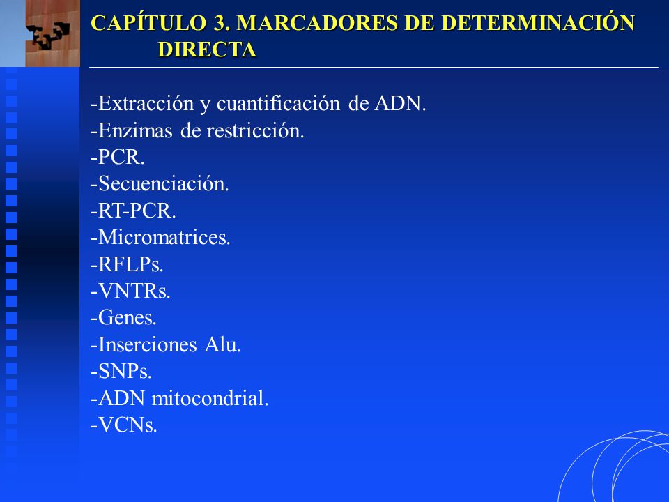 CAPÍTULO 3. MARCADORES DE DETERMINACIÓN DIRECTA