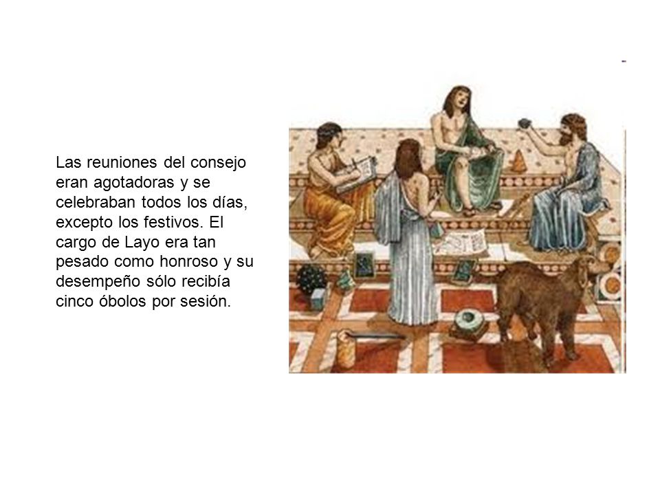 Las reuniones del consejo eran agotadoras y se celebraban todos los días, excepto los festivos.