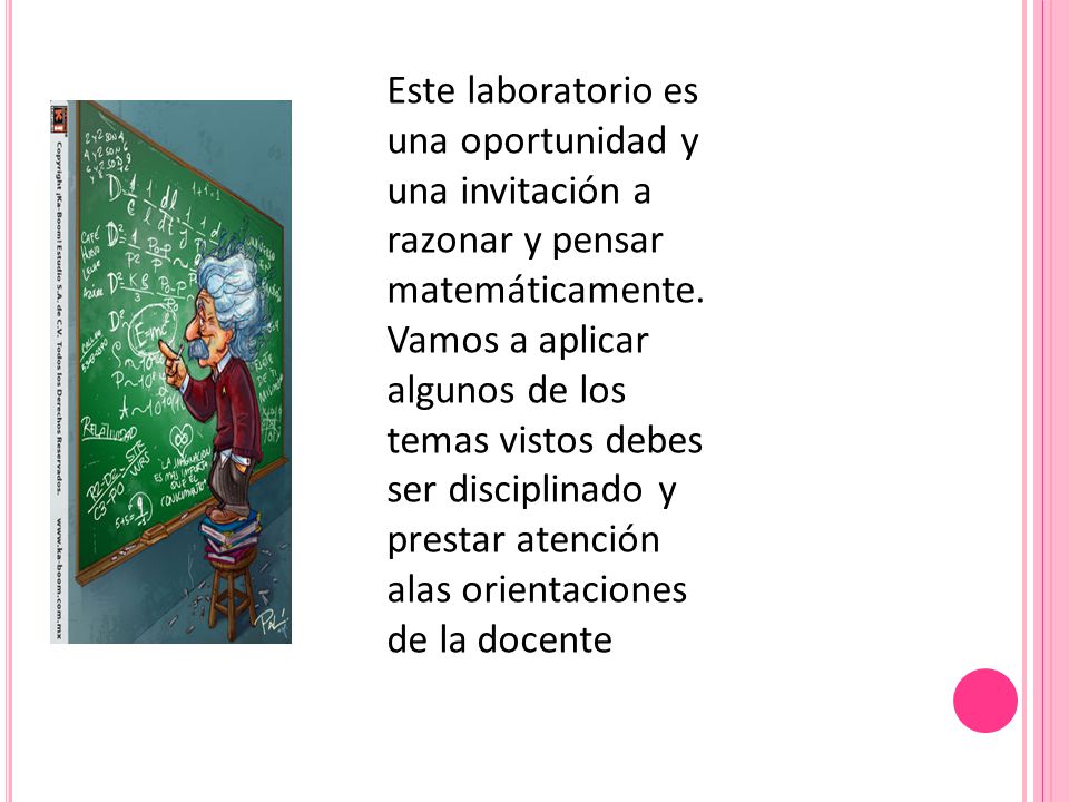 Este laboratorio es una oportunidad y una invitación a razonar y pensar matemáticamente.
