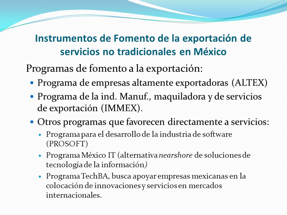 Instrumentos de Fomento de la exportación de servicios no tradicionales en México
