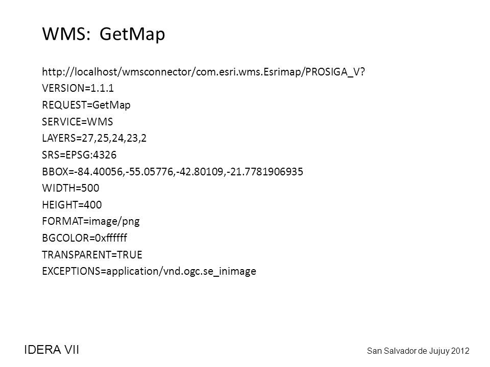 WMS: GetMap IDERA VII San Salvador de Jujuy 2012