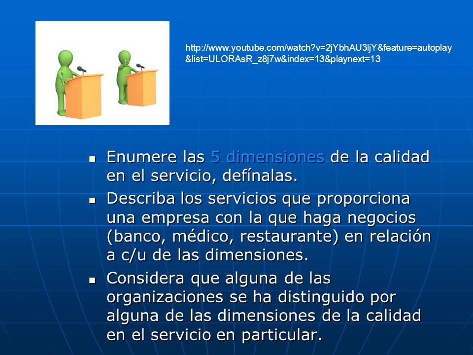 Enumere las 5 dimensiones de la calidad en el servicio, defínalas.
