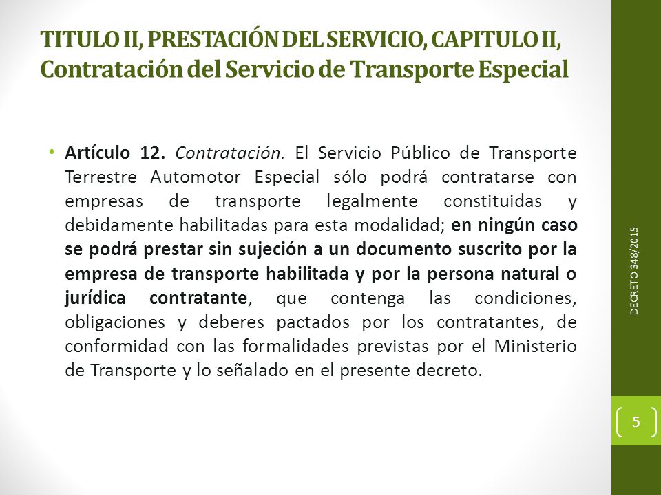 TITULO II, PRESTACIÓN DEL SERVICIO, CAPITULO II, Contratación del Servicio de Transporte Especial