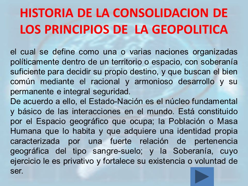 HISTORIA DE LA CONSOLIDACION DE LOS PRINCIPIOS DE LA GEOPOLITICA