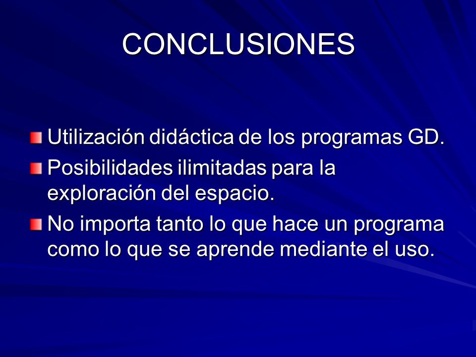 CONCLUSIONES Utilización didáctica de los programas GD.