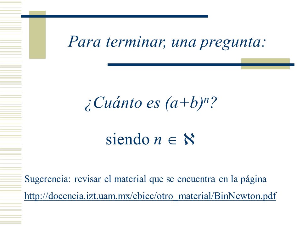 Para terminar, una pregunta:
