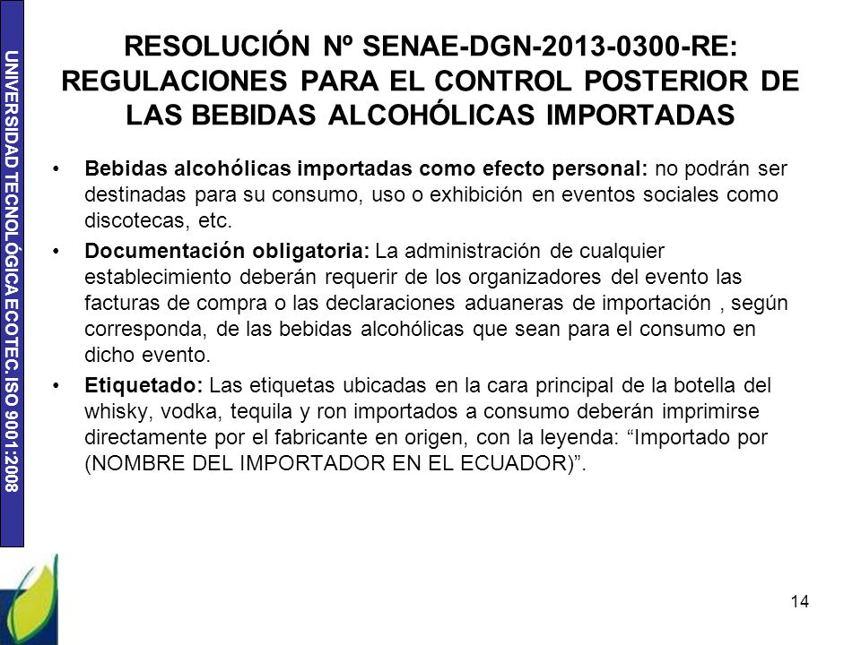 RESOLUCIÓN Nº SENAE-DGN RE: REGULACIONES PARA EL CONTROL POSTERIOR DE LAS BEBIDAS ALCOHÓLICAS IMPORTADAS