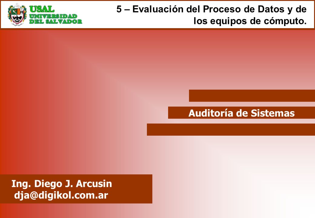 5 – Evaluación del Proceso de Datos y de los equipos de cómputo.