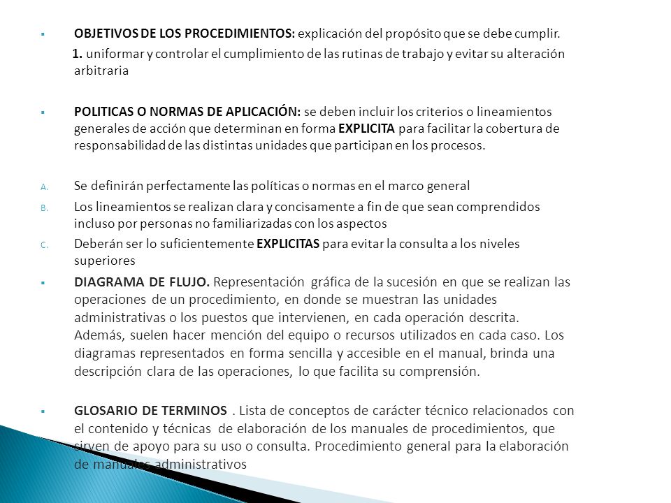 OBJETIVOS DE LOS PROCEDIMIENTOS: explicación del propósito que se debe cumplir.