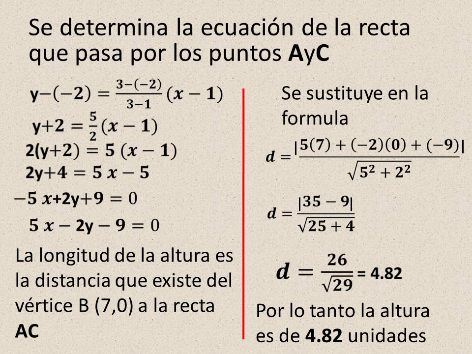 Se determina la ecuación de la recta que pasa por los puntos AyC
