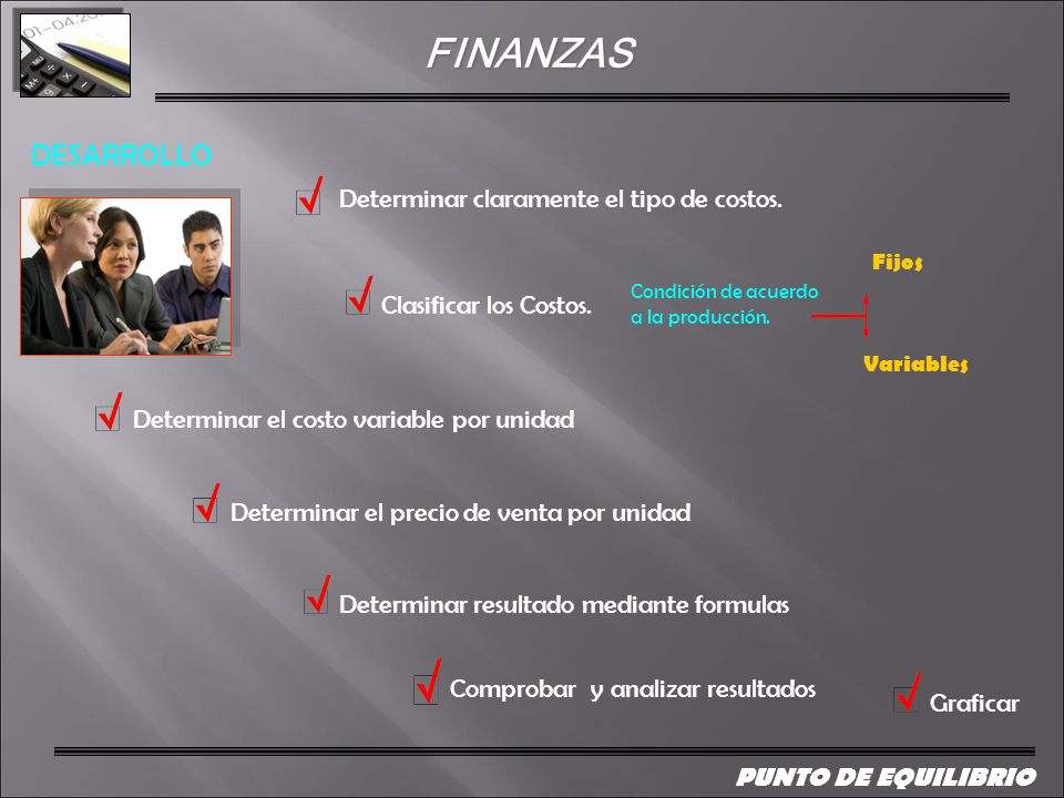 FINANZAS DESARROLLO Determinar claramente el tipo de costos.