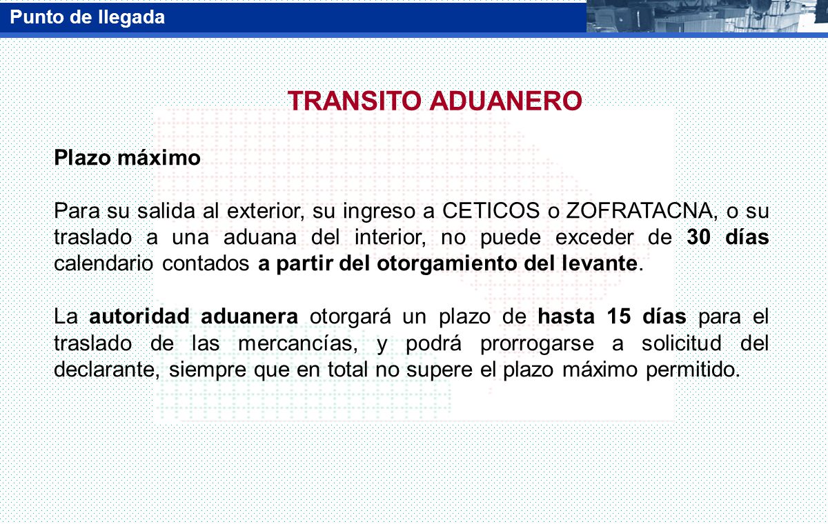 TRANSITO ADUANERO Plazo máximo
