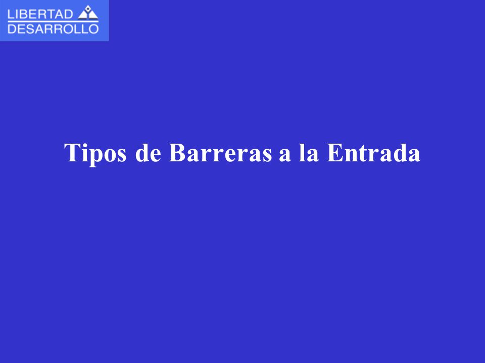 Tipos de Barreras a la Entrada