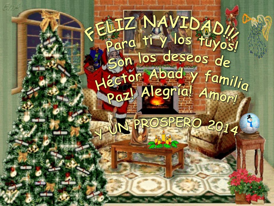 Para ti y los tuyos! Son los deseos de Héctor Abad y familia