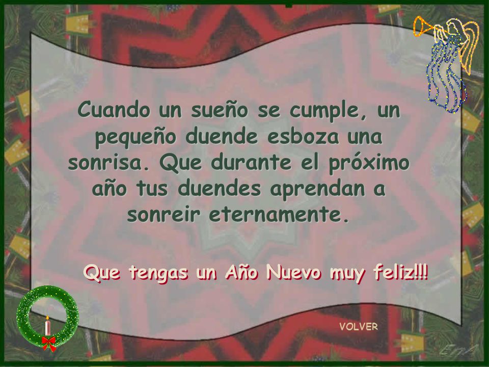 Cuando un sueño se cumple, un pequeño duende esboza una sonrisa