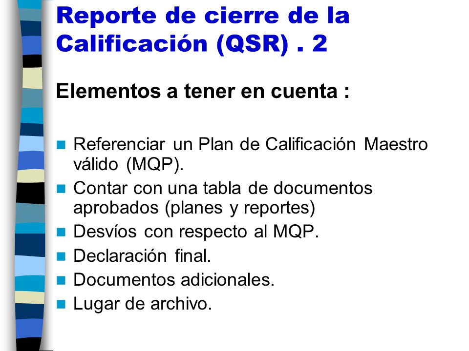 Reporte de cierre de la Calificación (QSR) . 2