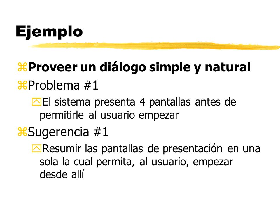 Ejemplo Proveer un diálogo simple y natural Problema #1 Sugerencia #1
