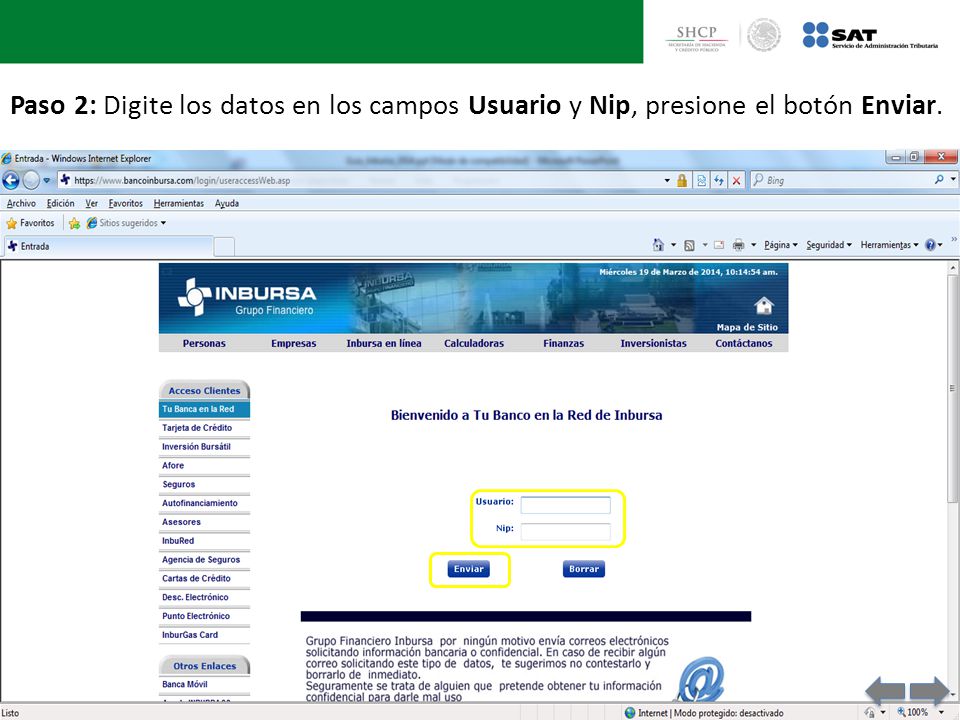 Paso 2: Digite los datos en los campos Usuario y Nip, presione el botón Enviar.
