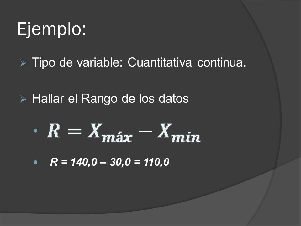 Ejemplo: Tipo de variable: Cuantitativa continua.