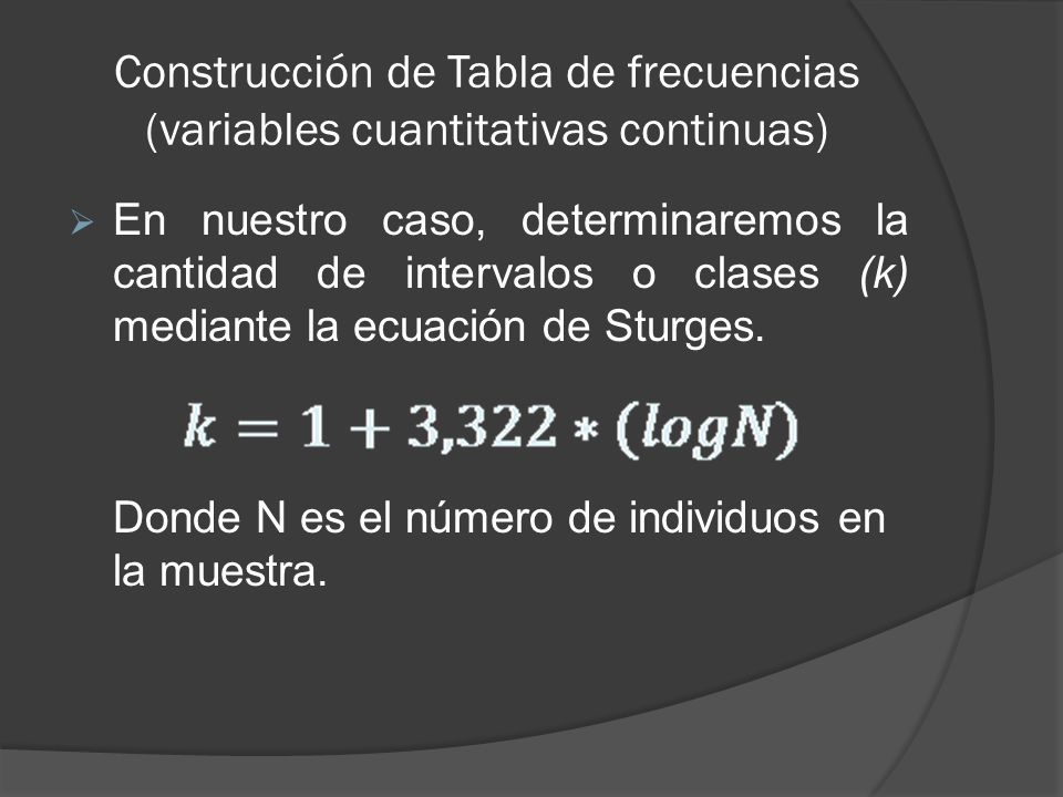 Construcción de Tabla de frecuencias (variables cuantitativas continuas)