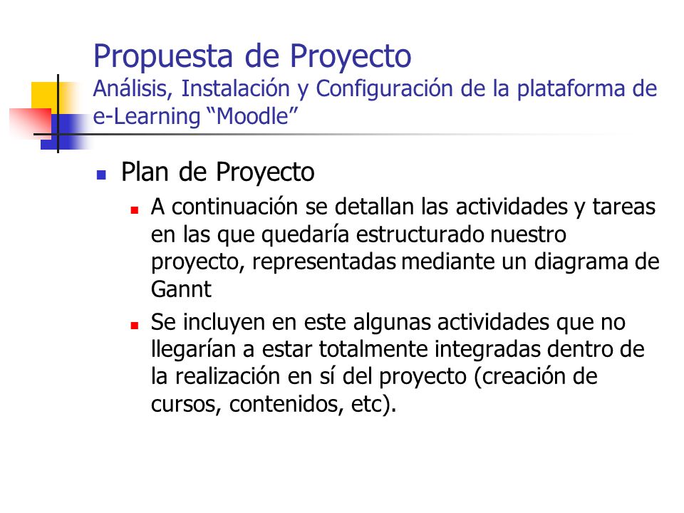 Propuesta de Proyecto Análisis, Instalación y Configuración de la plataforma de e-Learning Moodle