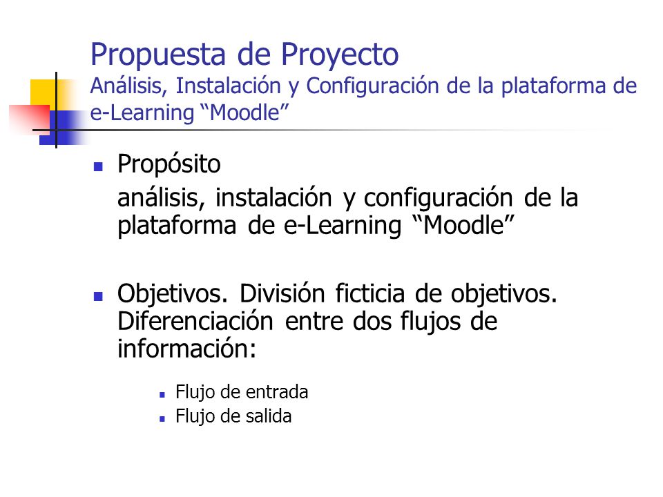 Propuesta de Proyecto Análisis, Instalación y Configuración de la plataforma de e-Learning Moodle