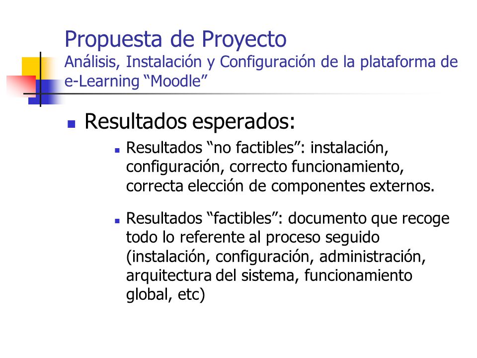 Propuesta de Proyecto Análisis, Instalación y Configuración de la plataforma de e-Learning Moodle