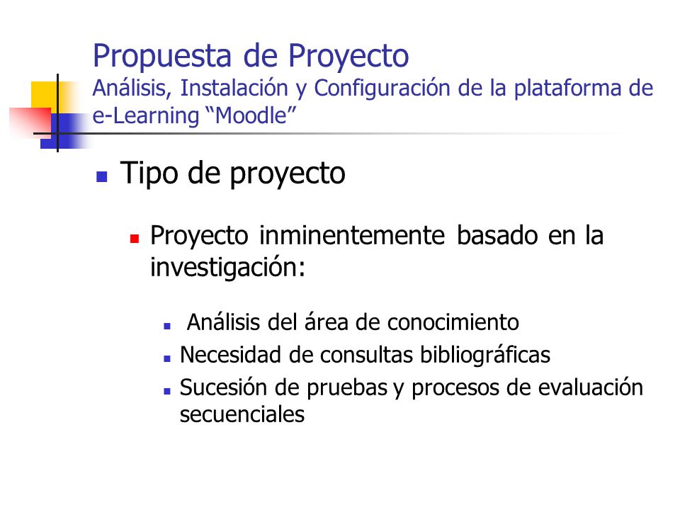 Propuesta de Proyecto Análisis, Instalación y Configuración de la plataforma de e-Learning Moodle