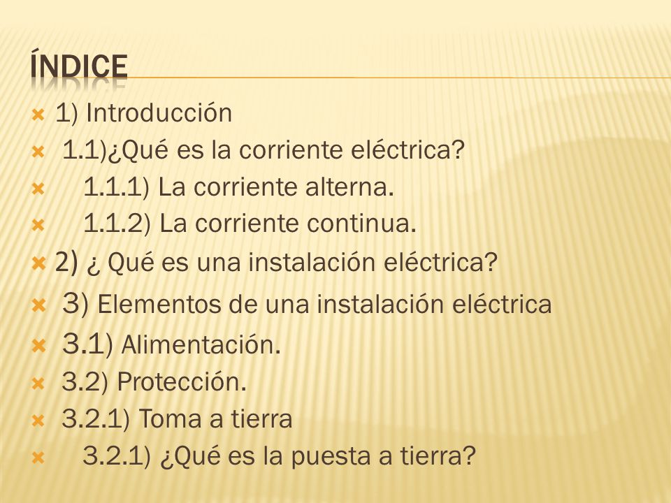 índice 2) ¿ Qué es una instalación eléctrica
