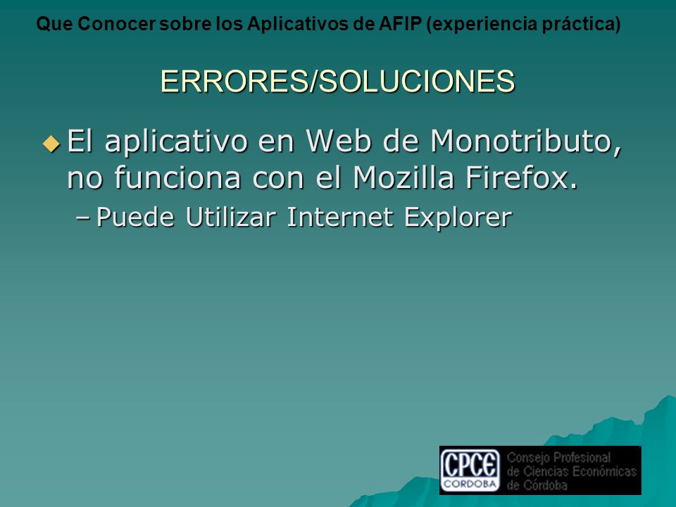 ERRORES/SOLUCIONES El aplicativo en Web de Monotributo, no funciona con el Mozilla Firefox.