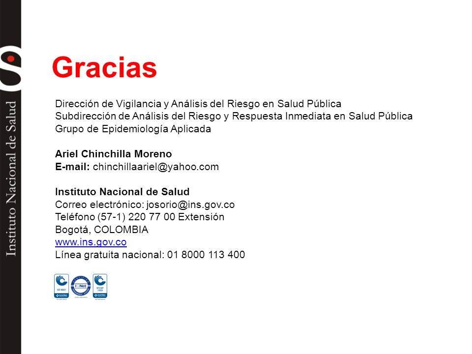 Gracias Dirección de Vigilancia y Análisis del Riesgo en Salud Pública