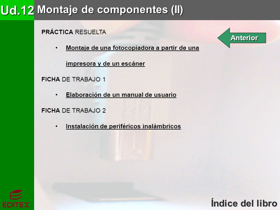 Ud.12 Montaje de componentes (II) Índice del libro Anterior