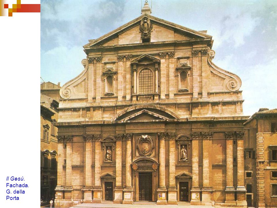 Il Gesú. Fachada. G. della Porta