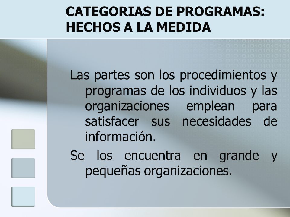 CATEGORIAS DE PROGRAMAS: HECHOS A LA MEDIDA