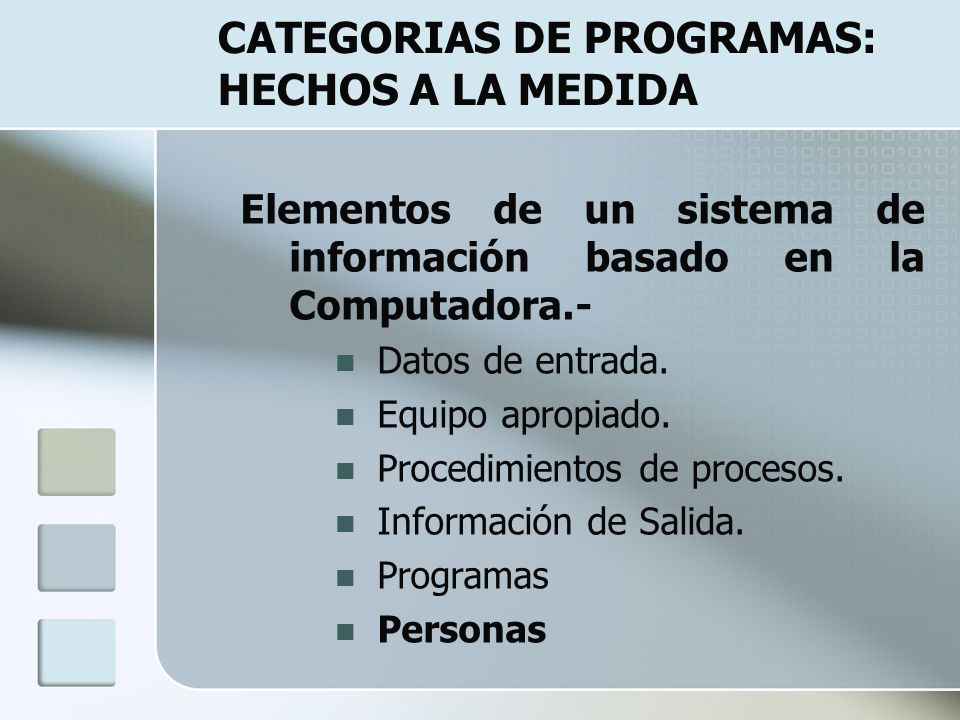 CATEGORIAS DE PROGRAMAS: HECHOS A LA MEDIDA