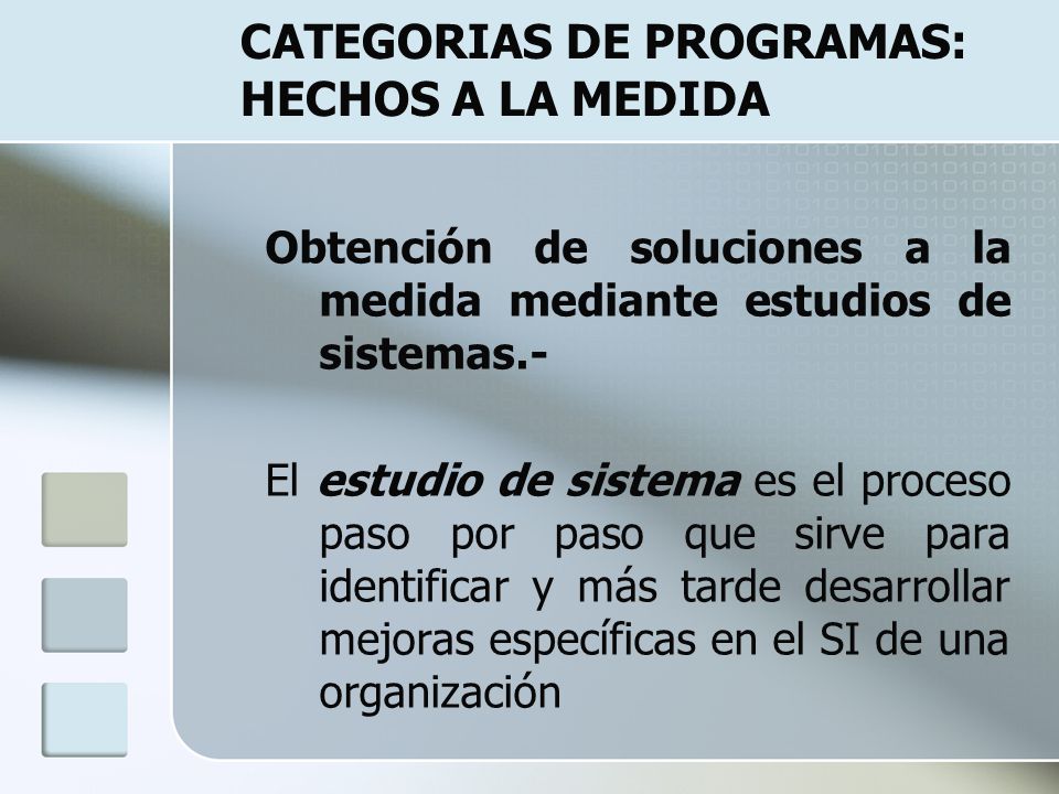 CATEGORIAS DE PROGRAMAS: HECHOS A LA MEDIDA