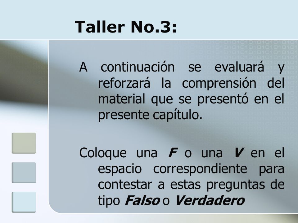 Taller No.3: A continuación se evaluará y reforzará la comprensión del material que se presentó en el presente capítulo.