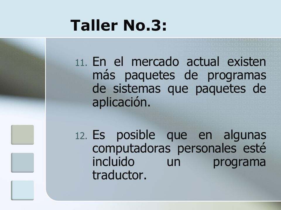 Taller No.3: En el mercado actual existen más paquetes de programas de sistemas que paquetes de aplicación.