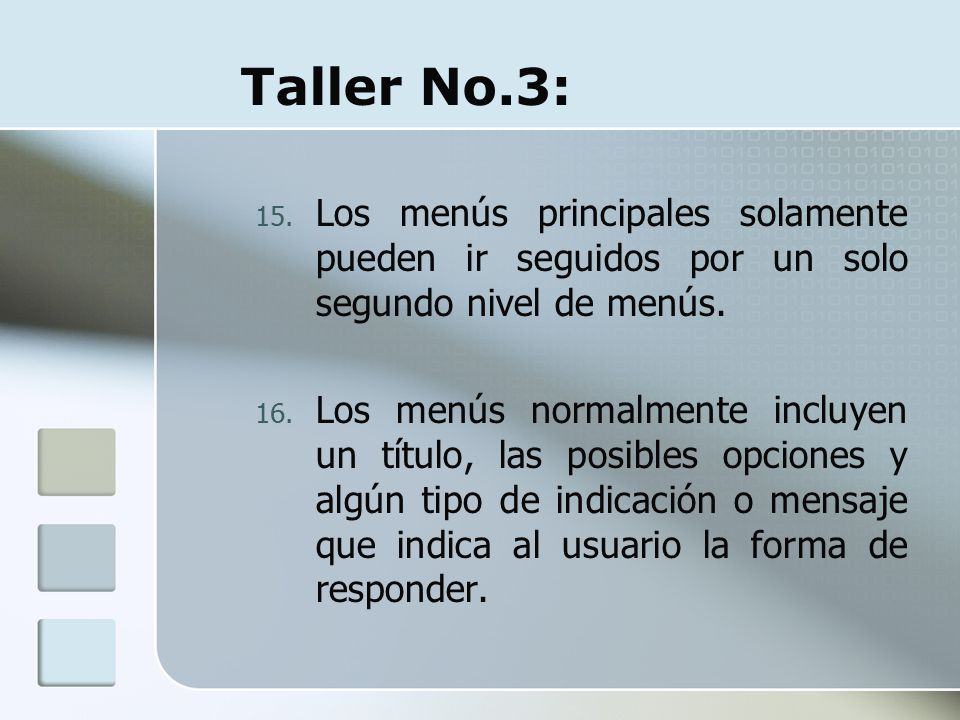 Taller No.3: Los menús principales solamente pueden ir seguidos por un solo segundo nivel de menús.