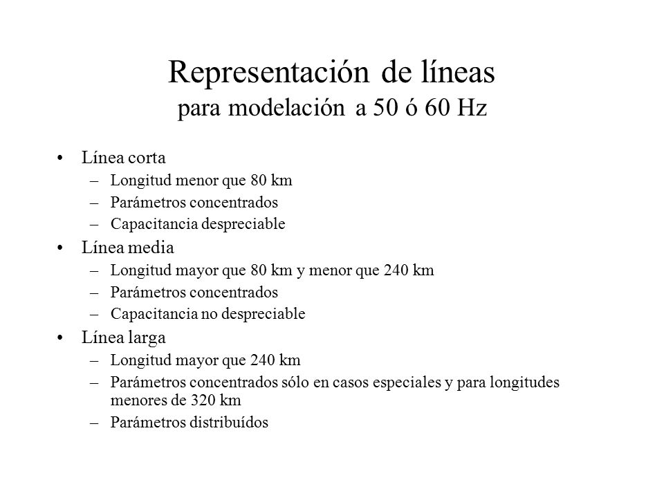 Representación de líneas para modelación a 50 ó 60 Hz