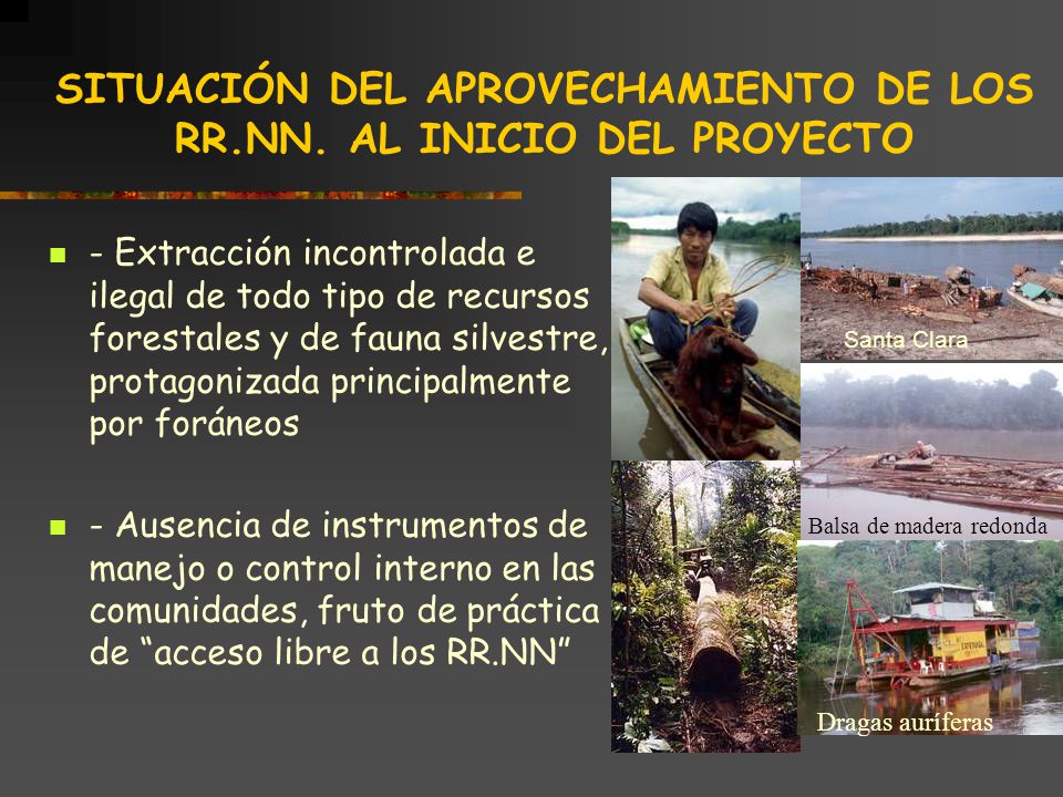 SITUACIÓN DEL APROVECHAMIENTO DE LOS RR.NN. AL INICIO DEL PROYECTO
