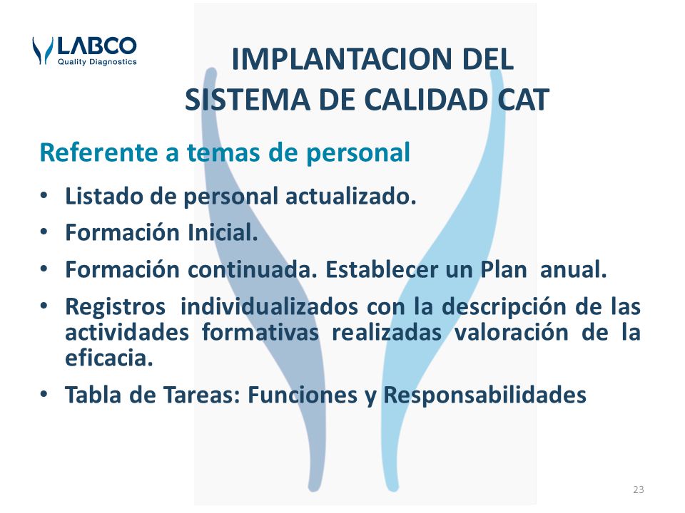 IMPLANTACION DEL SISTEMA DE CALIDAD CAT Referente a temas de personal