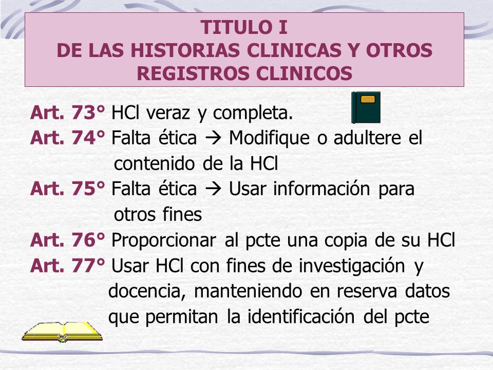 TITULO I DE LAS HISTORIAS CLINICAS Y OTROS REGISTROS CLINICOS