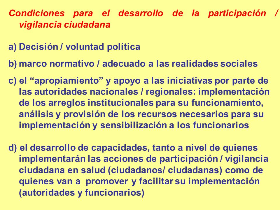 Condiciones para el desarrollo de la participación / vigilancia ciudadana