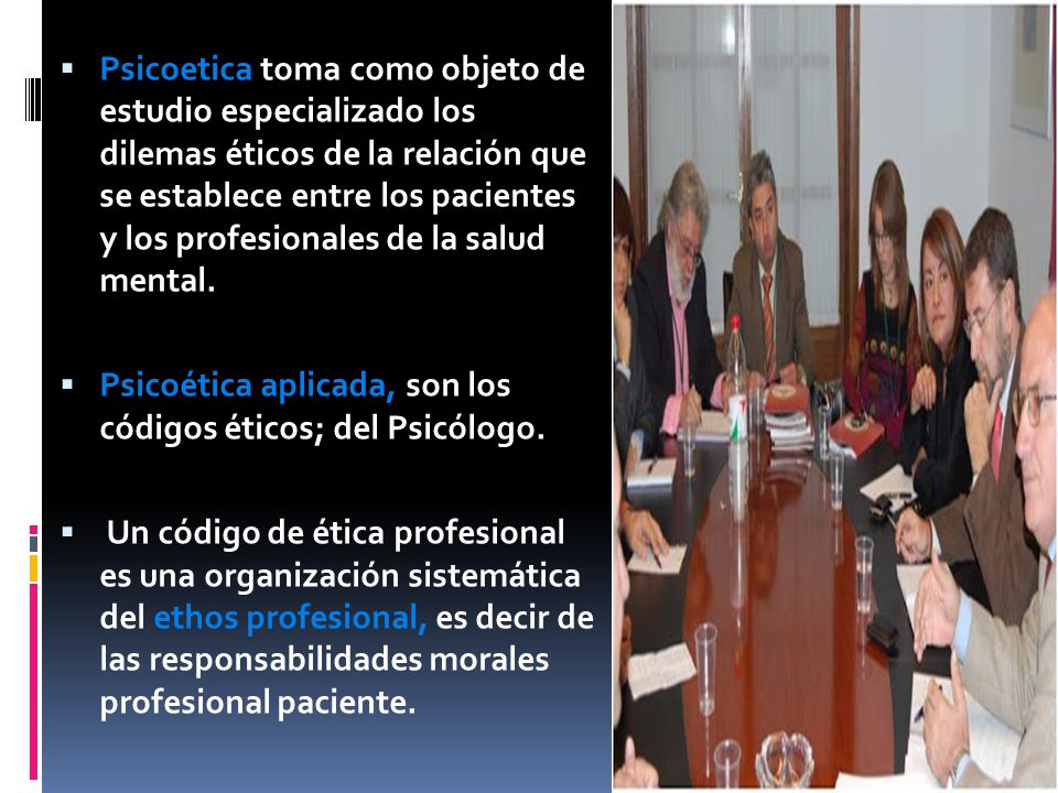 Psicoetica toma como objeto de estudio especializado los dilemas éticos de la relación que se establece entre los pacientes y los profesionales de la salud mental.