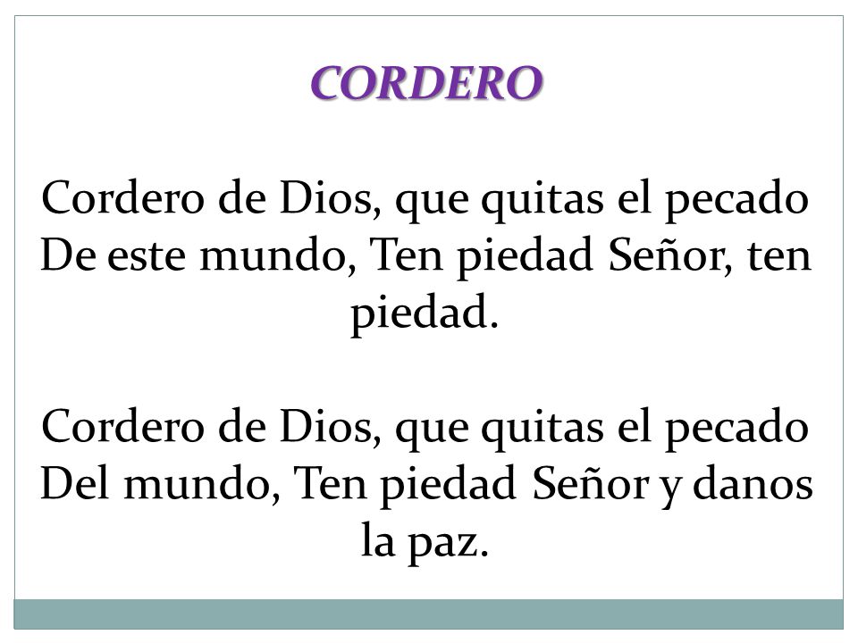 Cordero de Dios, que quitas el pecado