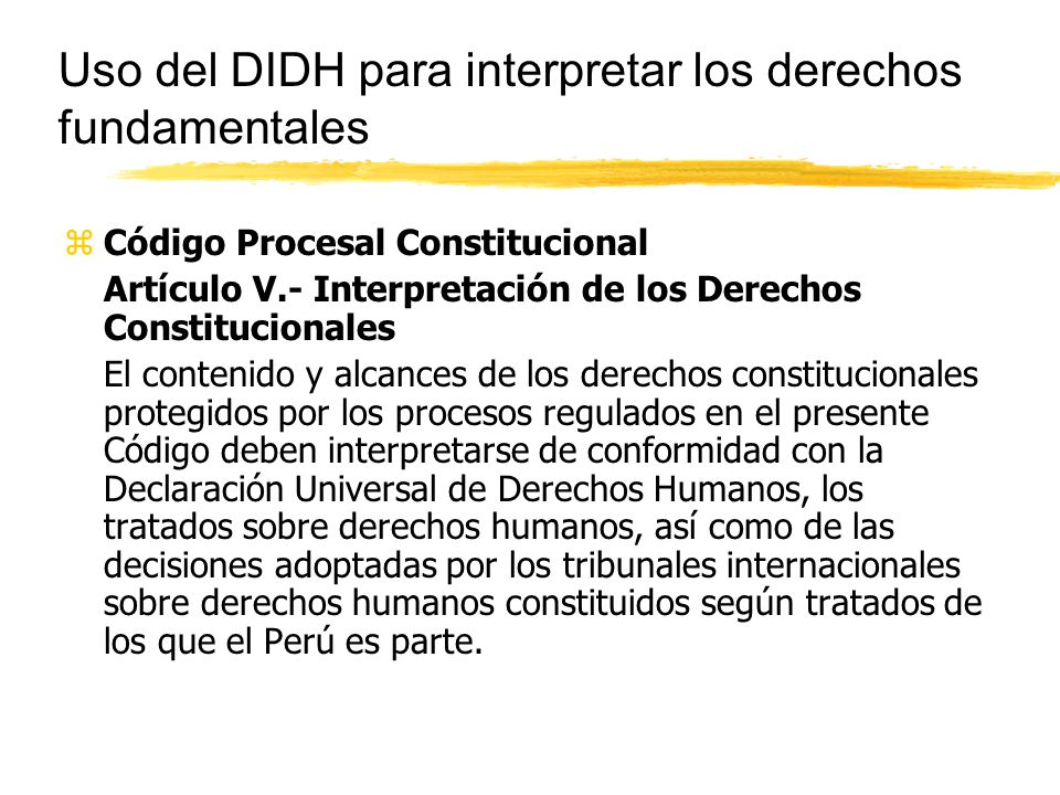 Uso del DIDH para interpretar los derechos fundamentales