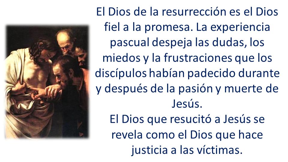 El Dios de la resurrección es el Dios fiel a la promesa